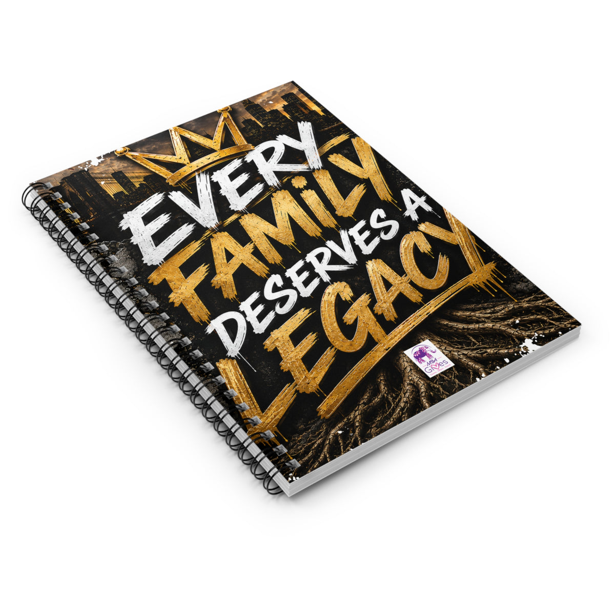 Every Family Deserves a Legacy Spiral Notebook — Inspirational Ruled Journal