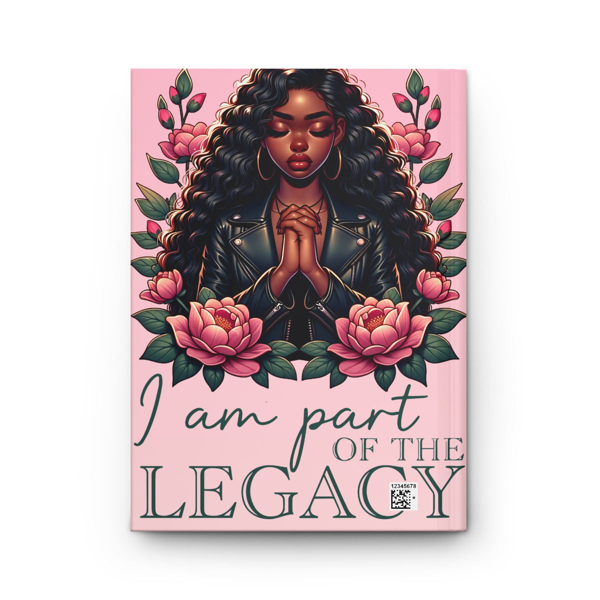 I Am Part of the Legacy Hardcover Journal — Empowering Black Woman Prayer & Reflection Notebook