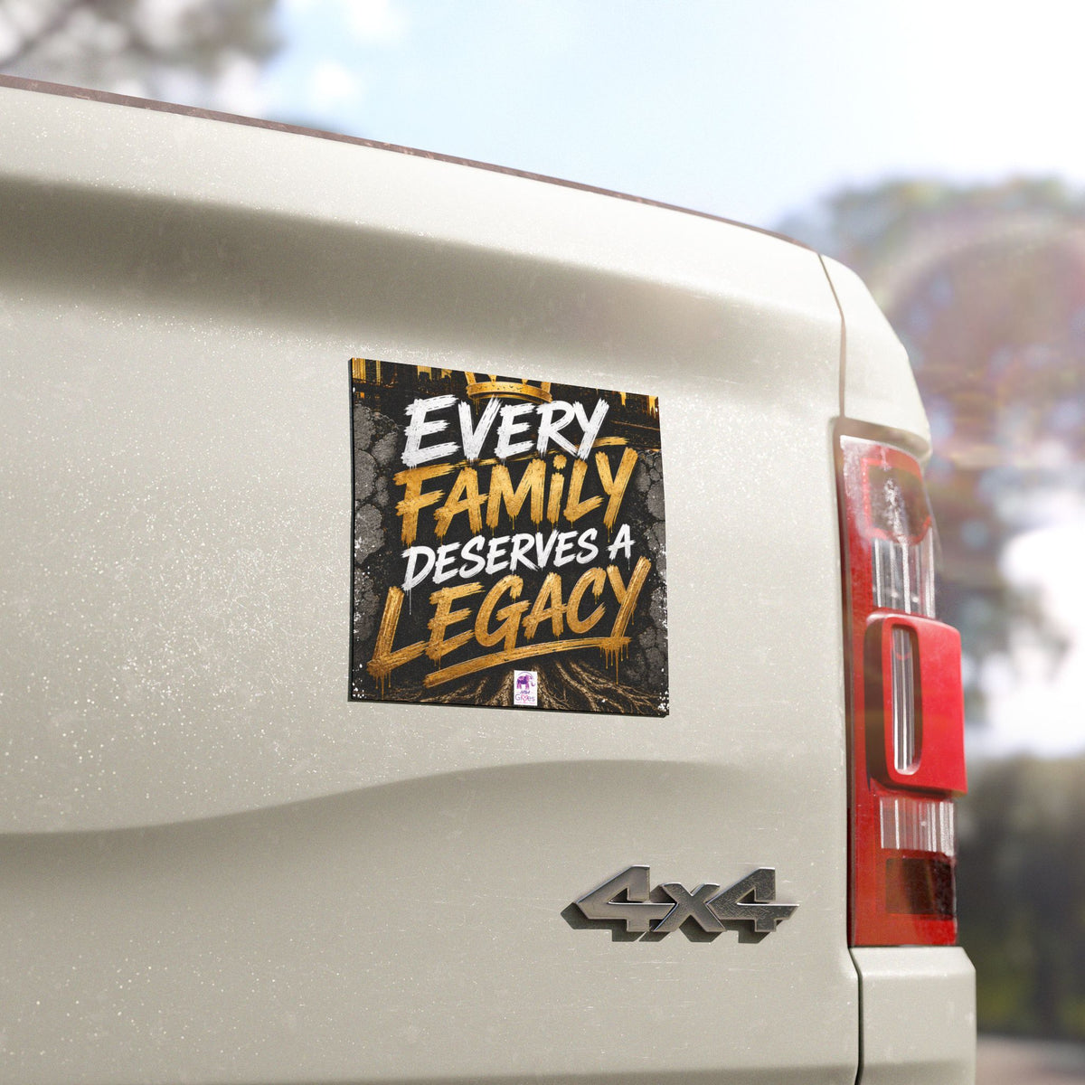 Car Magnet — "Every Family Deserves a Legacy" Inspirational Family Pride Magnet