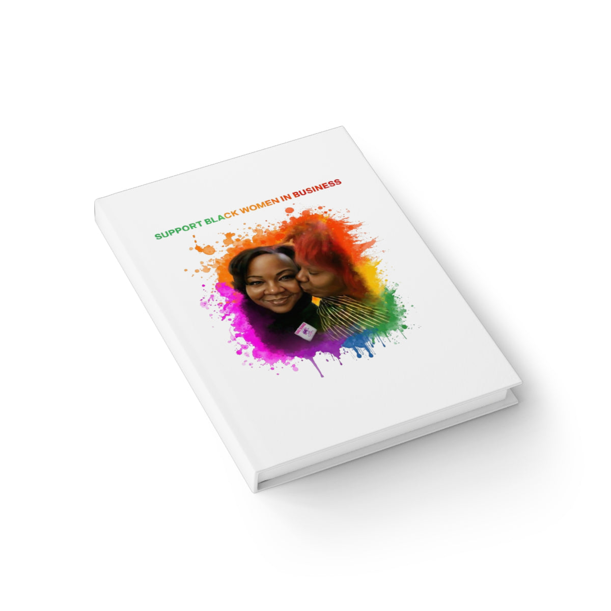 Support Black Women in Business Journal — Colorful Inspirational Ruled Notebook