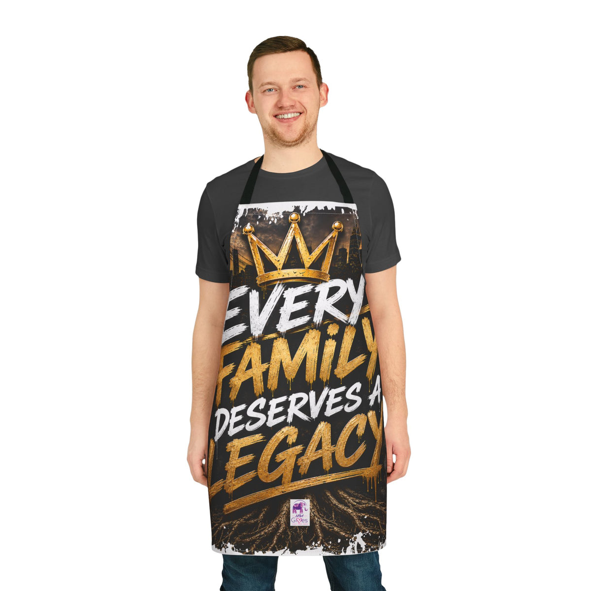 Apron - 'Every Family Deserves a Legacy' Chef Apron, Bold Crown Design