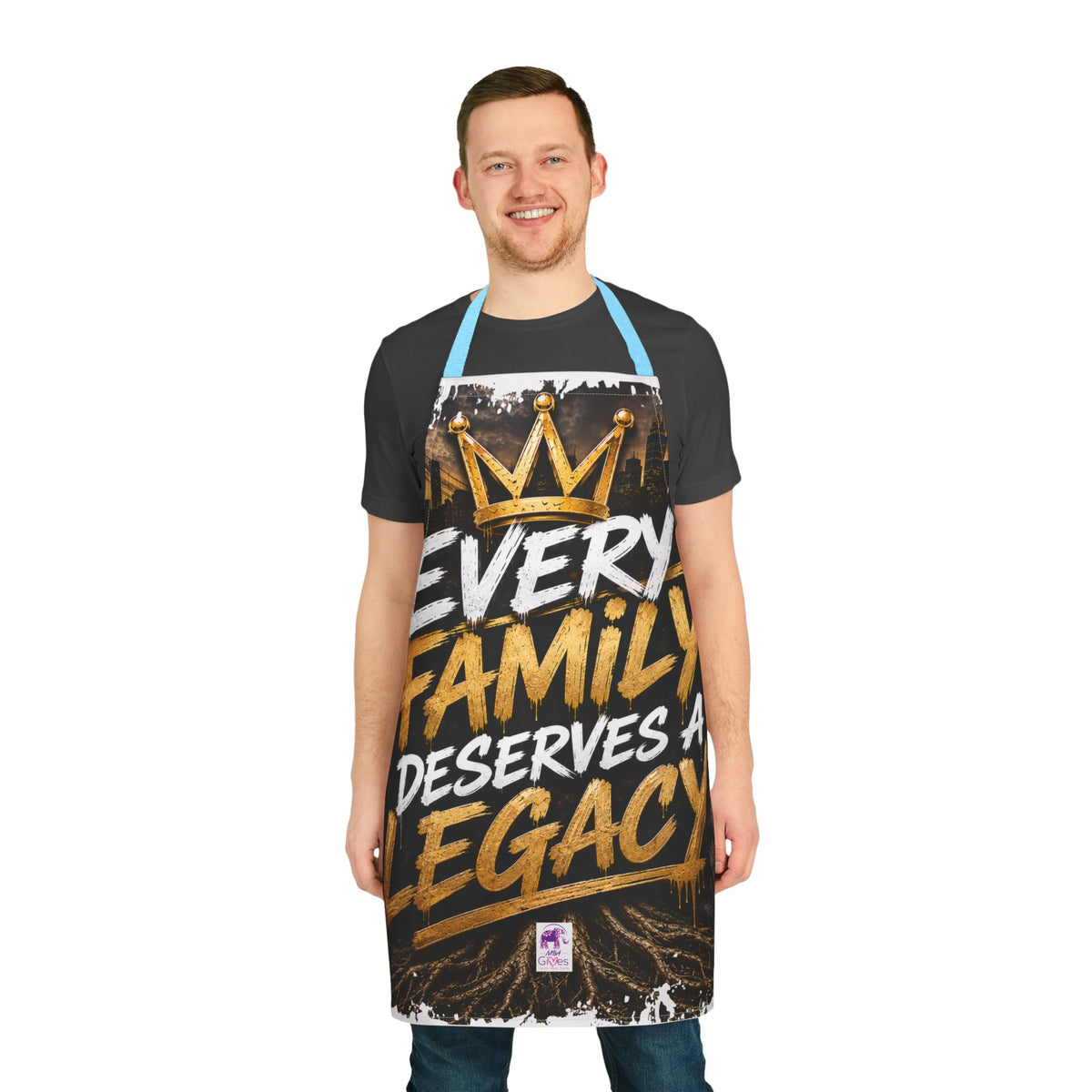 Apron - 'Every Family Deserves a Legacy' Chef Apron, Bold Crown Design