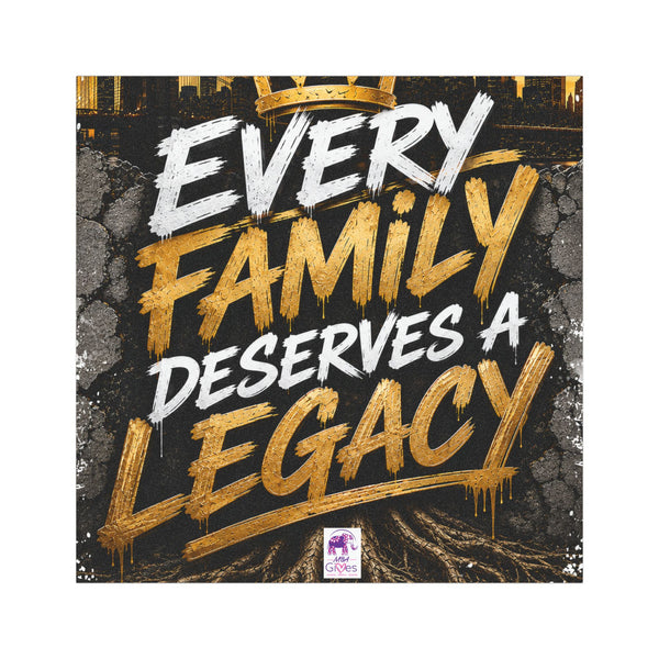 Car Magnet — "Every Family Deserves a Legacy" Inspirational Family Pride Magnet