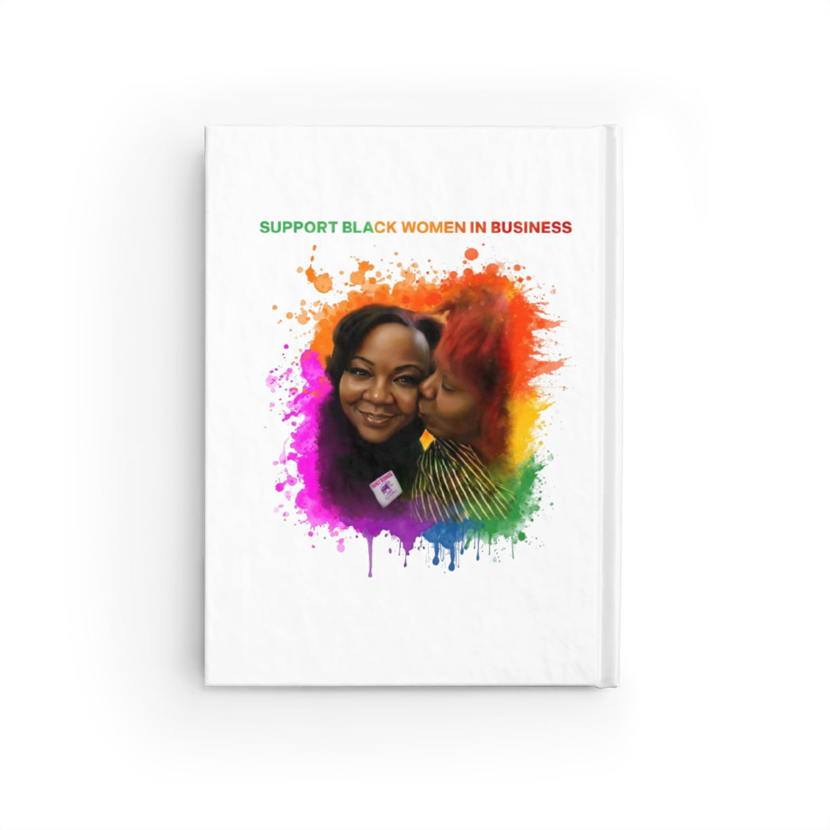 Support Black Women in Business Journal — Colorful Inspirational Ruled Notebook